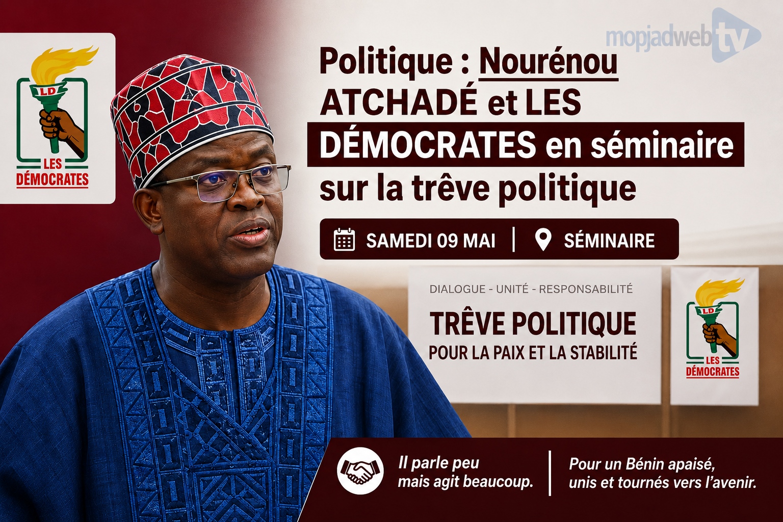 Politique : Nourénou ATCHADÉ et Les Démocrates en séminaire sur la trêve politique ce samedi 09 mai